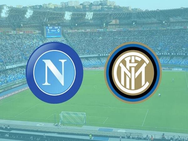 Soi kèo Napoli vs Inter Milan