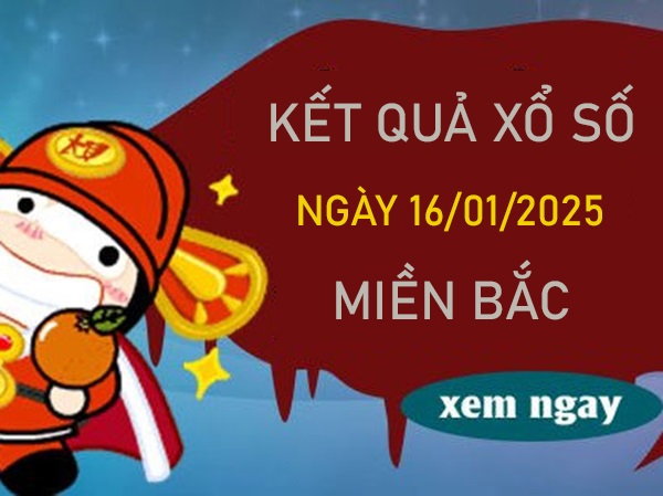 Thống kê XSMB 16/1/2025 số đẹp đài Thủ Đô thứ 5