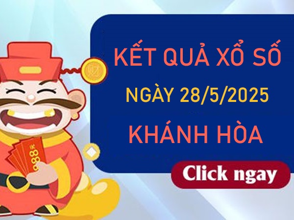 Thống kê xổ số Khánh Hòa 28 tháng 5 năm 2025 thứ 4