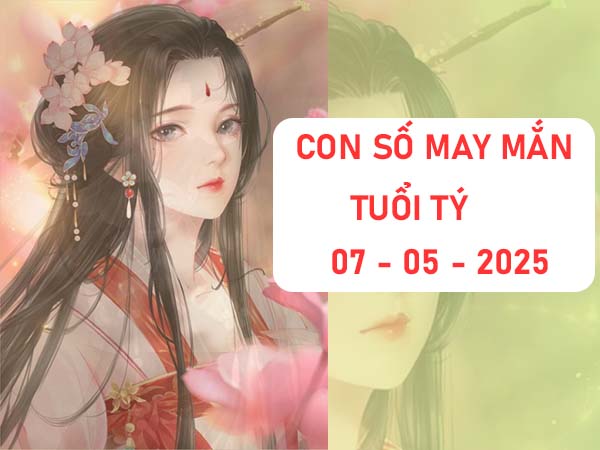 Cách khai thác con số tài lộc tuổi tý ngày 7/5/2025